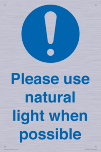 Please use natural light when possible